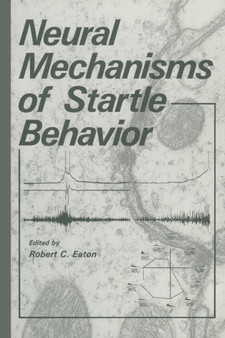 Neural Mechanisms of Startle Behavior by Robert C. Eaton - Paperback