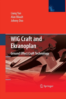 WIG Craft and Ekranoplan : Ground Effect Craft Technology by Liang Yun - Paperback