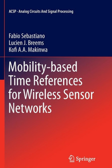Mobility-based Time References for Wireless Sensor Networks by Fabio Sebastiano - Paperback