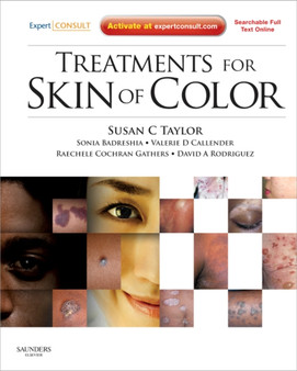 Treatments for Skin of Color : Expert Consult - Online and Print by Susan C. Taylor - Hardback