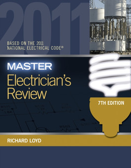 Master Electrician's Review : Based on the National Electrical Code (R) 2011 by Richard Loyd - Paperback