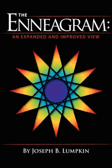 The Enneagram : An Expanded and Improved View by Joseph B Lumpkin - Paperback
