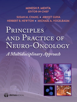 Principles & Practice of Neuro-Oncology : A Multidisciplinary Approach by Minesh Mehta - Hardback