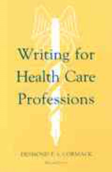 Writing for Health Care Professions by Desmond Cormack - Paperback