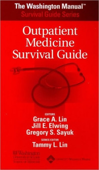 The Washington Manual Outpatient Medicine Survival Guide : 174 by School of Medicine Department of Medicine Washington University - Paperback