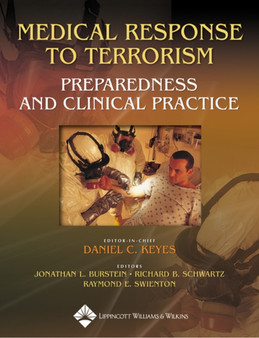 Medical Response to Terrorism: Preparedness and Clinical Practice by Daniel C. Keyes - Hardback