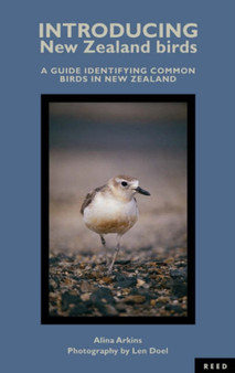 Introducing New Zealand Birds : a Guide Identifying Common Birds in New Zealand by Alina Arkins - Hardback