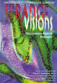 Strange Visions : Hallucinogen-related Disorders by Linda Bayer - Hardback