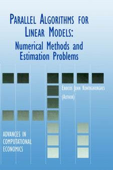 Parallel Algorithms for Linear Models : Numerical Methods and Estimation Problems : 15 by Erricos Kontoghiorghes - Hardback