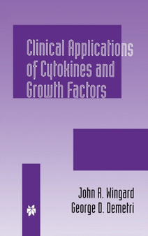 Clinical Applications of Cytokines and Growth Factors : 80 by John R. Wingard - Hardback