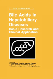 Bile Acids and Hepatobiliary Diseases - Basic Research and Clinical Application : 93 by G. Paumgartner - Hardback