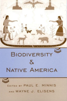 Biodiversity and Native America by Paul E. Minnis - Paperback