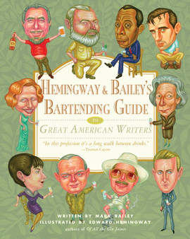 Hemingway & Baileys Bartending Guide