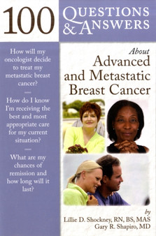 100 Questions and Answers About Advanced and Metastatic Breast Cancer by Lillie D. Shockney - Paperback