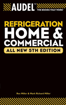 Audel Refrigeration Home and Commercial by Rex Miller - Paperback