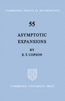 Asymptotic Expansions : 55 by E.T. Copson - Hardback