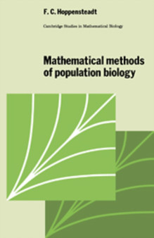 Mathematical Methods of Population Biology : 4 by Frank C. Hoppensteadt - Hardback