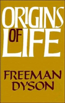 Origins of Life by Freeman Dyson - Hardback
