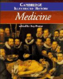 The Cambridge Illustrated History of Medicine by Roy Porter - Hardback