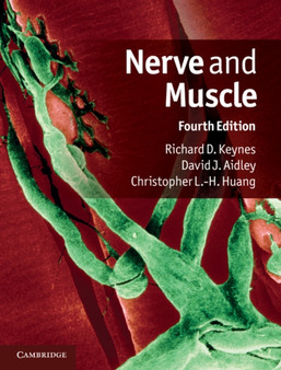 Nerve and Muscle by Richard D. Keynes - Hardback