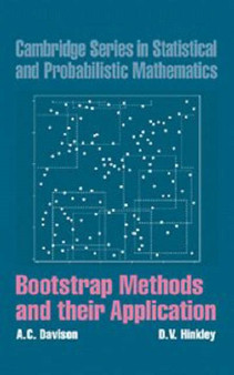 Bootstrap Methods and their Application : 1 by A.C. Davison - Hardback