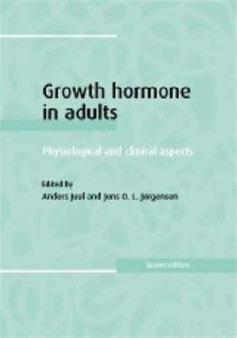 Growth Hormone in Adults : Physiological and Clinical Aspects by Anders Juul - Hardback