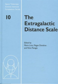 The Extragalactic Distance Scale by Mario Livio - Hardback