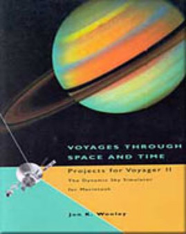 Voyages Through Time and Space : Projects for Voyager II by Jon K. Wooley - Paperback