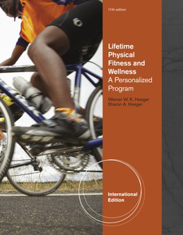 Lifetime Physical Fitness and Wellness : A Personalized Program, International Edition by Sharon Hoeger - Paperback