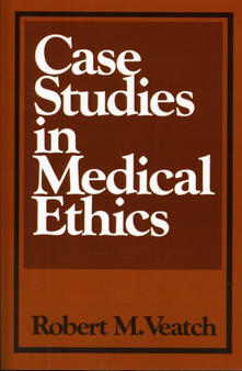 Case Studies in Medical Ethics by Robert M. Veatch - Paperback