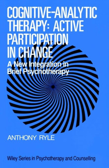 Cognitive-analytic Therapy - Active Participation in Change : New Integration in Brief Psychotherapy by Anthony Ryle - Paperback
