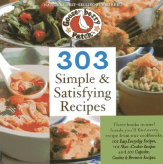 303 Simple & Satisfying Recipes : Three Books in One!