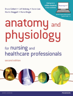 Anatomy and Physiology for Nursing and Healthcare Professionals by Bruce J. Colbert - Paperback