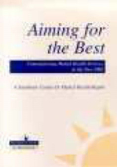 Aiming for the Best : Commissioning Mental Health Services in the New NHS by Sainsbury Centre for Mental Health - Paperback