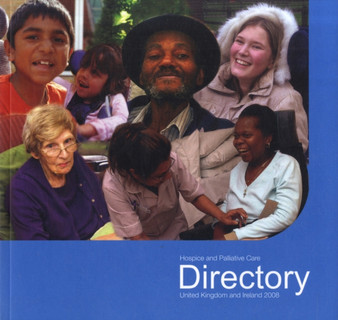 Hospice and Palliative Care Directory : United Kingdom and Ireland by Daniel Ward - Paperback