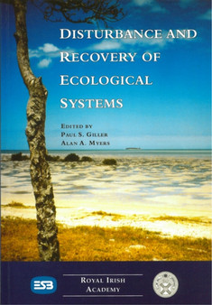 Disturbance and Recovery of Ecological Systems: Proceedings of a Seminar Held on 14-15 February 1995 by A.A. Myers - Paperback