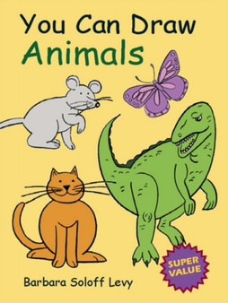 You Can Draw Animals by Barbara Soloff Levy - Paperback