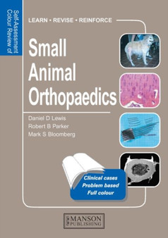 Small Animal Orthopaedics : Self-Assessment Colour Review by Daniel D. Lewis - Paperback