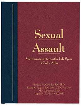 Sexual Assault : Victimization Across the Life Span: A Color Atlas by Angelo P. Giardino - Hardback
