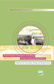 Decentralised Sanitation and Reuse by Piet Lens - Hardback