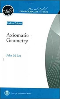 Axiomatic Geometry by John M. Lee - Paperback
