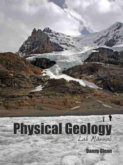 Physical Geology Lab Manual by Danny Glenn - Paperback