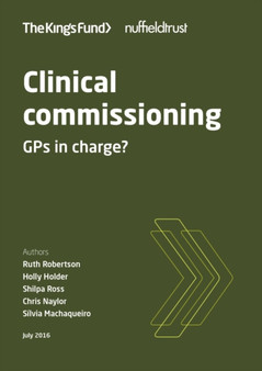 Clinical Commissioning : GPS in Charge? by Ruth Robertson - Paperback