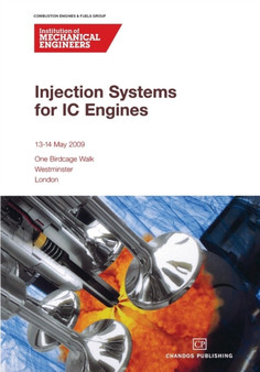 Injection Systems for IC Engines Conference by Institution of Mechanical Engineers - Paperback