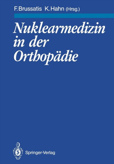 Nuklearmedizin in der Orthopadie by Friedrich Brussatis - Paperback