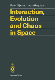 Interaction, Evolution and Chaos in Space by Peter Nijkamp - Paperback