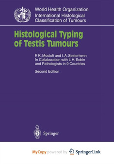 Histological Typing of Testis Tumours by F.K. Mostofi - Paperback
