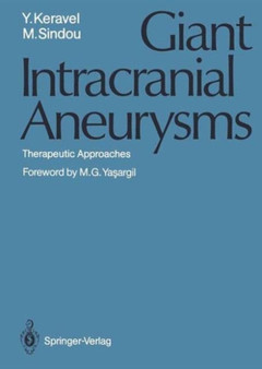 Giant Intracranial Aneurysms : Therapeutic Approaches by Yves Keravel - Paperback