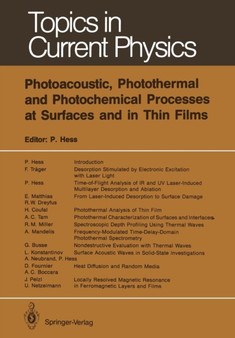 Photoacoustic, Photothermal and Photochemical Processes at Surfaces and in Thin Films : 47 by Peter Hess - Paperback