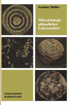 Mikrobiologie pflanzlicher Lebensmittel : Eine Einfuhrung by G. Muller - Paperback